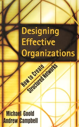 Designing Effective Organizations: How to Create Structured Networks von Wiley